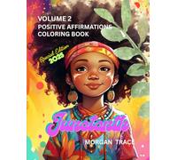POSITIVE AFFIRMATIONS VOL 2: SPECIAL EDITION 2025 JUNETEENTH