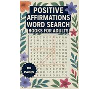 Positive Affirmations Word Search Books for Adults: Inspiring Puzzles to Boost Self-Love, Confidence & Mindfulness