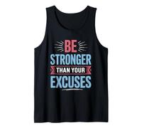 Positive Be Stronger Than Your Excuses Cita Hombres Mujeres Niños Camiseta sin Mangas