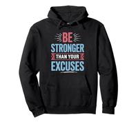 Positive Be Stronger Than Your Excuses Cita Hombres Mujeres Niños Sudadera con Capucha