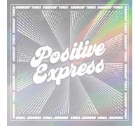 Positive Express Changin' Times (RSD 2025) (Vinyl)