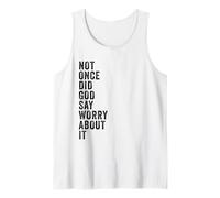 Positive Faith Quote - Not Once Did God Say Worry About It Camiseta sin Mangas