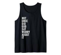 Positive Faith Quote - Not Once Did God Say Worry About It Camiseta sin Mangas