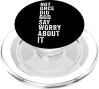 Positive Faith Quote - Not Once Did God Say Worry About It PopSockets PopGrip para MagSafe
