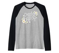 Positive Floral Daisy Flower, Inspirational, Choose Happy Camiseta Manga Raglan
