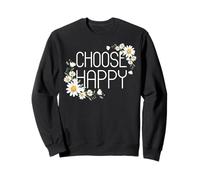 Positive Floral Daisy Flower, Inspirational, Choose Happy Sudadera