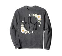 Positive Floral Daisy Flower, Inspirational, Life is Great Sudadera