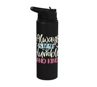 Positive Humble And Kind Always Stay Quote Mujeres Niñas Stainless Steel Insulated Water Bottle