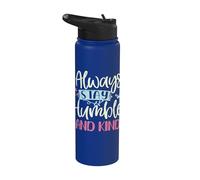 Positive Humble And Kind Always Stay Quote Mujeres Niñas Stainless Steel Insulated Water Bottle