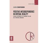 Positive interdependence in virtual eeality. A novel approach to learning italian as a foreign language