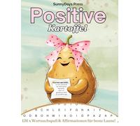 Positive Kartoffel - 126 x Wortsuchspaß & Affirmationen für beste Laune: Liebevolle Wortsuchrätsel für Erwachsene rund um die "Positive Potato" für ... Herzensmensch (Positive Kartoffel Deutsch)