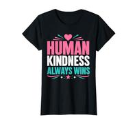 Positive Kindness Inspirational Quote Human Kindness Always Camiseta