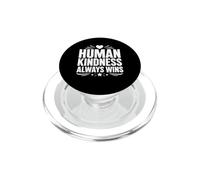 Positive Kindness Inspirational Quote Human Kindness Always PopSockets PopGrip para MagSafe