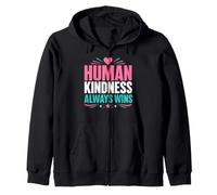 Positive Kindness Inspirational Quote Human Kindness Always Sudadera con Capucha