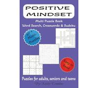Positive Mindset Puzzle Book: Word Search, Crosswords & Sudoku Puzzle Book for Adults, Seniors and Teens