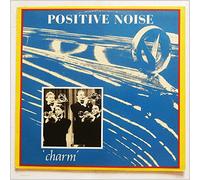 Positive Noise - Charm [12in Single]