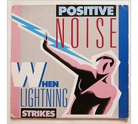 Positive Noise - When Lightning Strikes
