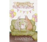 Positive Perspective: A Suzie Mouse Story about Joy and Hope (Suzie Mouse Stories - Fruit of the Spirit Series)