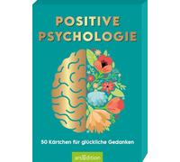 Positive Psychologie: 50 Kärtchen für glückliche Gedanken