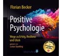 Positive Psychologie (audiolibro)