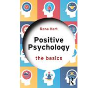 Positive Psychology: The Basics