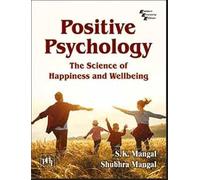 Positive Psychology: The Science of Happiness and Wellbeing