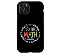 Positive Quote Inspiring Saying Love Hope Fear Do The Math Carcasa para iPhone 11 Pro