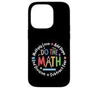 Positive Quote Inspiring Saying Love Hope Fear Do The Math Carcasa para iPhone 14 Pro
