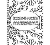 Positive Quotes Coloring Book