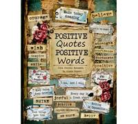 Positive Quotes & Positive Words, Inspirational Sayings, Motivational Word Labels, Junk Journal Ephemera Book