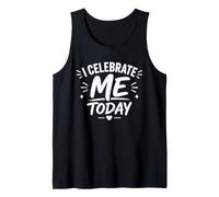 Positive Self Love Motivation I Celebrate Me Today Camiseta sin Mangas