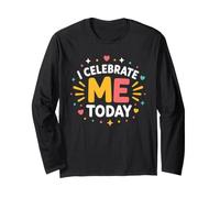 Positive Self Love Motivation I Celebrate Me Today Manga Larga