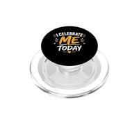 Positive Self Love Motivation I Celebrate Me Today PopSockets PopGrip para MagSafe