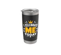 Positive Self Love Motivation I Celebrate Me Today Vaso térmico de acero inoxidable de doble pared