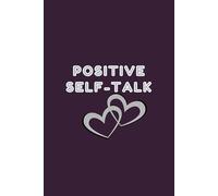 Positive Self-Talk Journal | Blank lined Notebook | 6x9 Diary