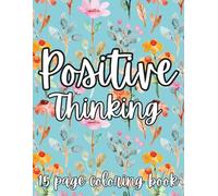 Positive Thinking: 15 page coloring book