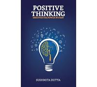 POSITIVE THINKING , Discover the Power Within