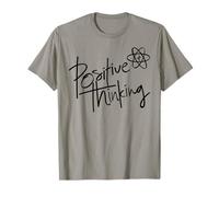 Positive Thinking Sign Think Like a Proton Be Positive Quote Camiseta