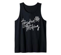 Positive Thinking Sign Think Like a Proton Be Positive Quote Camiseta sin Mangas