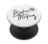 Positive Thinking Sign Think Like a Proton Be Positive Quote PopSockets PopGrip Adhesivo