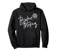 Positive Thinking Sign Think Like a Proton Be Positive Quote Sudadera con Capucha