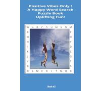Positive Vibes Again !: A Happy Word Search Puzzle Book (Positive Vibes Word Search Puzzle Books)