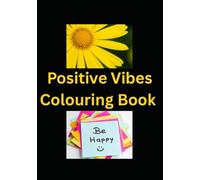 Positive Vibes Colouring Book