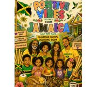 Positive Vibes from Jamaica volume 1: Jamaican Patois Coloring Book