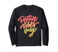 Positive Vibes Only - Camiseta con Citas Inspiradoras Manga Larga