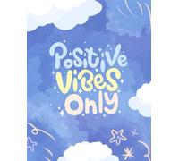 Positive Vibes Only: Journal Notebook Diary with 140 Ruled Pages | Size: 8.5×11 inches