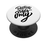 Positive Vibes Only T-Shirt, Inspirational Quotes Graphic PopSockets PopGrip Adhesivo