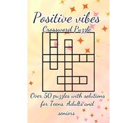 Positive Vibes Word Search: A Feel-Good Collection of Inspirational Word Search Puzzles to Encourage Positivity, Gratitude, and Relaxation - Perfect ... Relief, Mental Wellness, and Daily Motivation