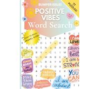Positive Vibes Word Search: A Travel-Sized Puzzle Book of Joy, Gratitude, Light & Feel-Good Energy: 77 Happy Word Search Puzzles for Adults | ... Wellness & Mood-Boosting Fun (Word Searches)