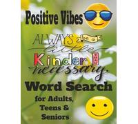 Positive Vibes Word Search for Adults, Teens & Seniors: Large Print Puzzles for Relaxation, Focus & Brain Health